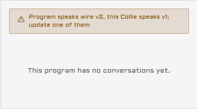 A refused durable agent's home: Program speaks wire v2, this Collie speaks v1.